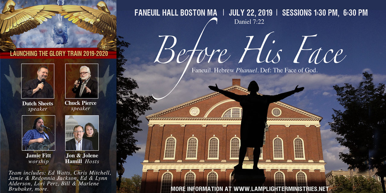 Faneuil Hall 7-22, Glory Train Schedule! Call Tonight