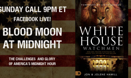 SUNDAY FB LIVE—BLOOD MOON AT MIDNIGHT!  The Challenges and Glory of America’s Midnight Hour