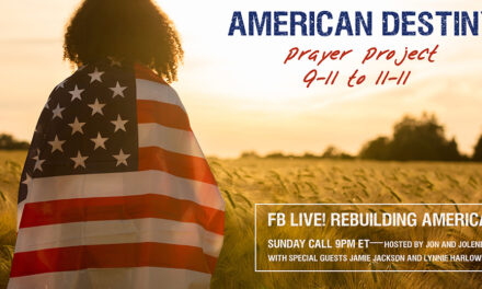 ANNOUNCING American Destiny Prayer Project—FB Live Sunday!