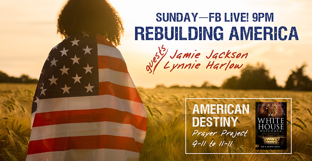 FB LIVE SUNDAY! TRUMP DREAM—REBUILDING AMERICA with Jamie Jackson, Lynnie Harlow