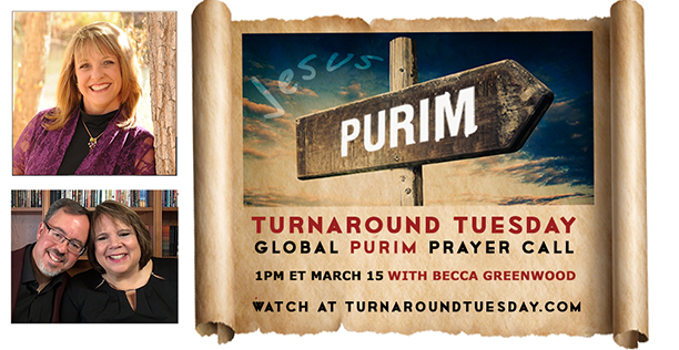 ZOOM TOMORROW—PURIM TURNAROUND CALL WITH BECCA GREENWOOD 