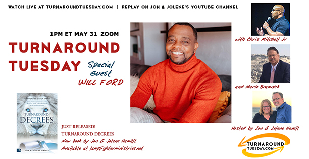 <strong>WILL FORD JOINS TURNAROUND TUESDAY! 1pm May 31</strong>