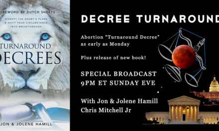 <strong>DECREE GOD’S TURNAROUND! SPECIAL BROADCAST SUNDAY—EVE OF SUPREME COURT VERDICT?</strong>