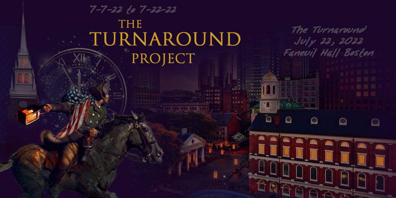 <strong>DUTCH SHEETS ON THE BATTERING RAM! 7-2-22 TO 7-22-22 TURNAROUND PROJECT<br>New Video! 7-22 The Turnaround at Faneuil Hall</strong>