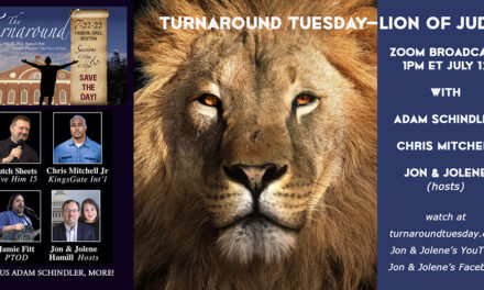 <strong>LION OF JUDAH! TURNAROUND TUESDAY 1PM ET<br>PLUS New Video! 7-22 The Turnaround at Faneuil Hall</strong>