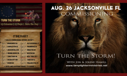 <strong>STORM OF THE LORD! CALL TONIGHT<br>Join us August 26 for Special Commissioning</strong>