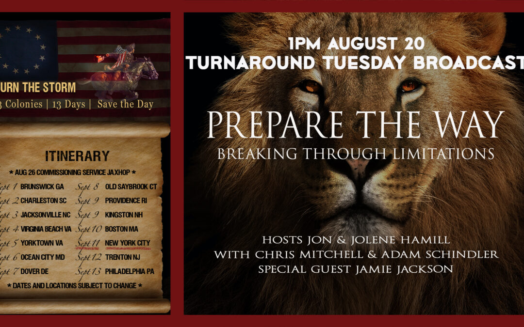 PREPARE THE WAY—BREAKING THROUGH LIMITATIONSTurnaround Tuesday August 30! 1pm Broadcast 