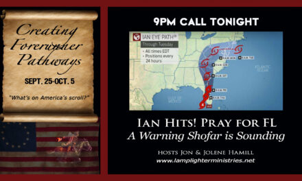 <strong>HURRICANE IAN HITS—PRAY FOR FLORIDA!<br>9pm Call—A Warning Shofar is Sounding</strong>