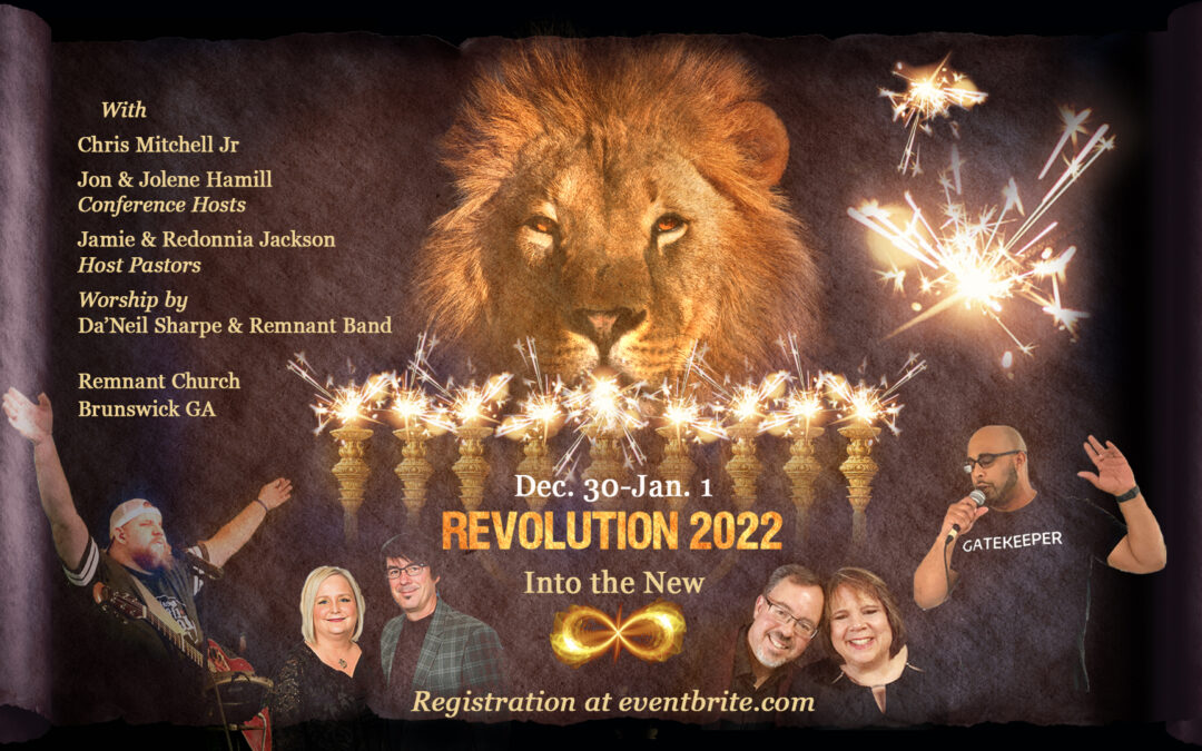 REVOLUTION 2022—MANTLE OF ELIJAH—ALL YOU NEED TO KNOW!