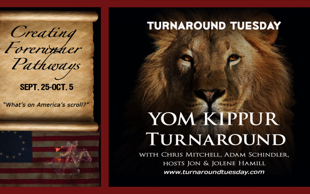 TURNAROUND TUESDAY! THE YOM KIPPUR TURNAROUNDLive Broadcast 1pm ET 