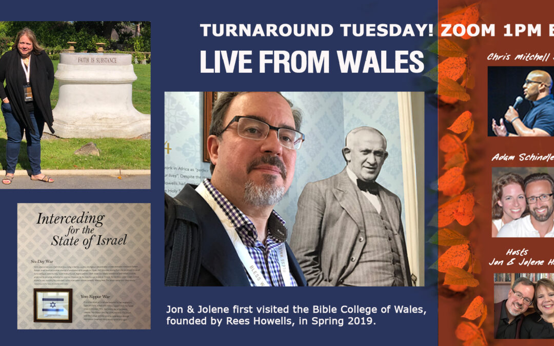 LIVE FROM WALES! PLUS PROPHETIC WARNINGS TO COUNTER WARLive Broadcast Turnaround Tuesday 1pm ET