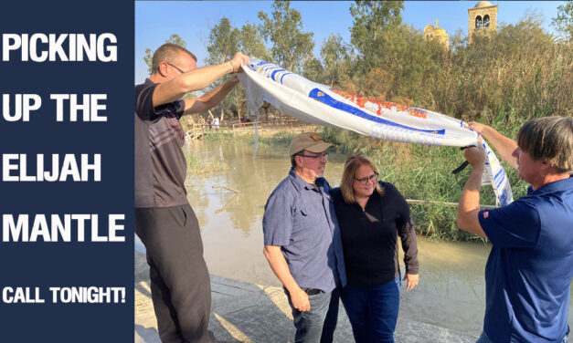PICKING UP THE ELIJAH MANTLE—CALL TONIGHT!