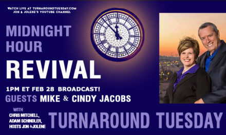 <strong>MIKE & CINDY JACOBS JOIN US! THE MIDNIGHT HOUR REVIVAL</strong>