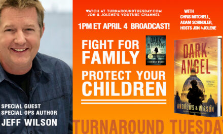 <strong>FIGHT FOR YOUR FAMILY, PROTECT YOUR CHILDREN! WITH AUTHOR JEFF WILSON</strong>