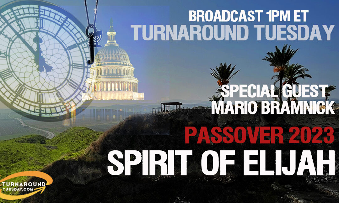 PASSOVER 2023—SPIRIT OF ELIJAH! Guest Mario Bramnick