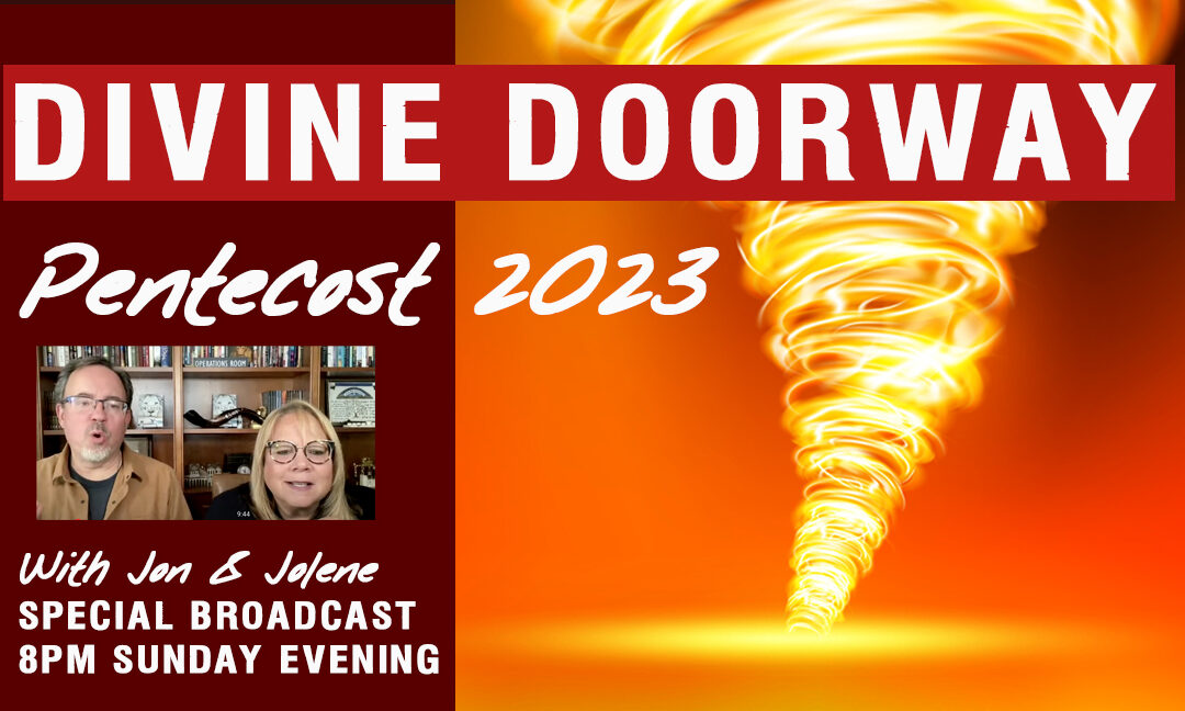 PENTECOST 2023—DIVINE DOORWAY OPENS