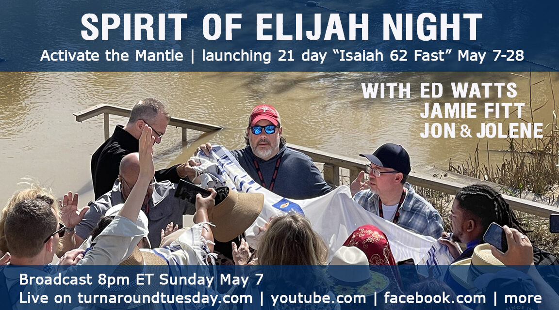 TOMORROW EVE—SPIRIT OF ELIJAH NIGHT—With Ed Watts, Jamie Fitt, Jon & Jolene