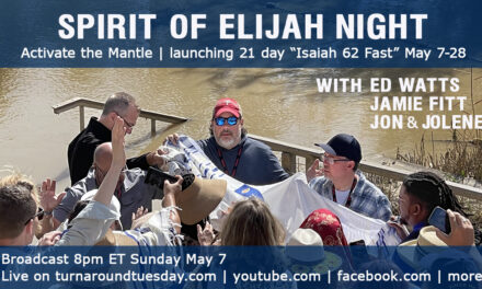 TOMORROW EVE—SPIRIT OF ELIJAH NIGHT—With Ed Watts, Jamie Fitt, Jon & Jolene