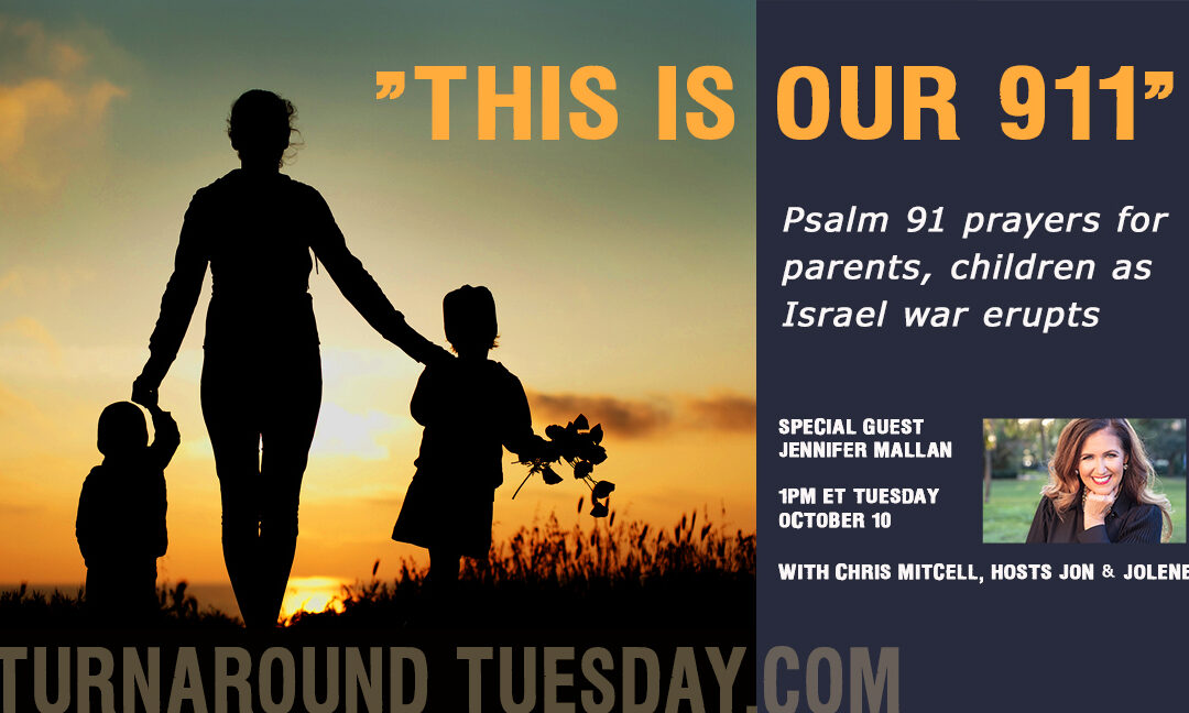 “THIS IS OUR 911!”—PS 91 PRAYERS FOR FAMILIES AS ISRAEL WAR ERUPTS