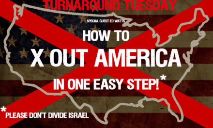 HOW TO X OUT OUR NATION IN ONE EASY STEP! SPECIAL BROADCAST WITH ED WATTS