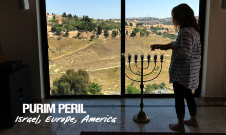 PURIM PERIL—ISRAEL, EUROPE, AMERICA