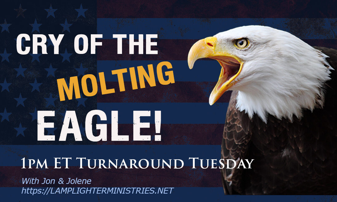 CRY OF THE MOLTING EAGLE!