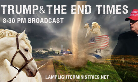 DONALD TRUMP & THE END TIMES—PROPHETIC INSIGHT