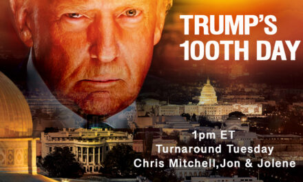 TRUMP’S 100TH DAY—END TIMES IN REAL TIME