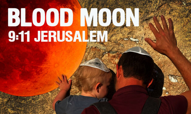 THE BLOOD MOON TIME CLOCK—9:11 IN JERUSALEM