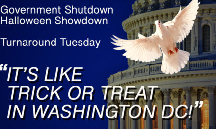 SHUTDOWN “LIKE TRICK OR TREAT IN WASHINGTON DC!”