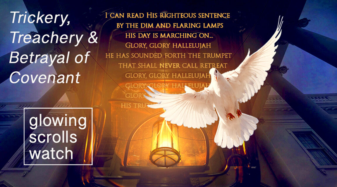 JOLENE—DISCERNING TRICKERY, TREACHERY AND BETRAYAL OF COVENANT