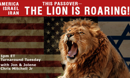 IRAN, ISRAEL, AMERICA—THE LION IS ROARING! 