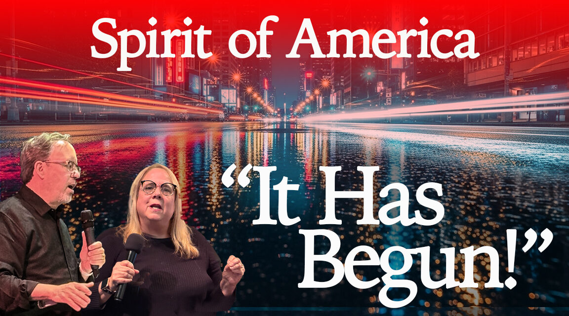 SPIRIT OF AMERICA—“IT HAS BEGUN!”