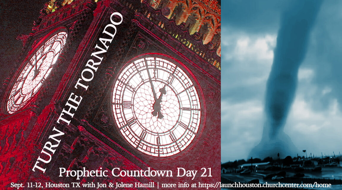 DAY 21 DREAM—TURN THE TORNADO! 